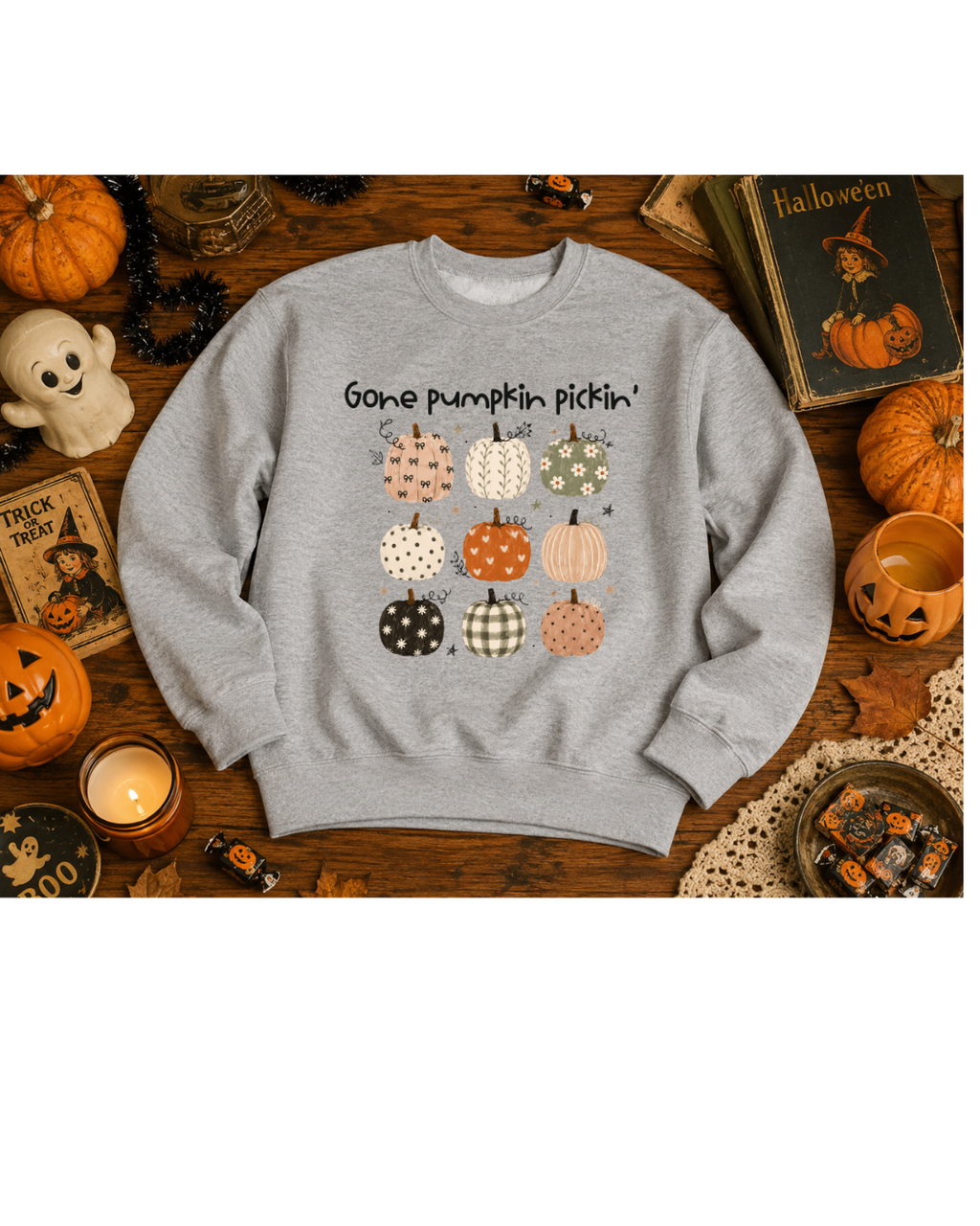 Gone Pumpkin Pickin' Sweatshirt