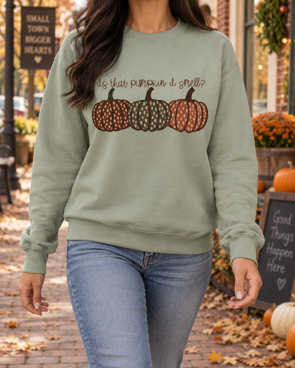 IS THAT PUMPKIN I SMELL SWEATSHIRT
