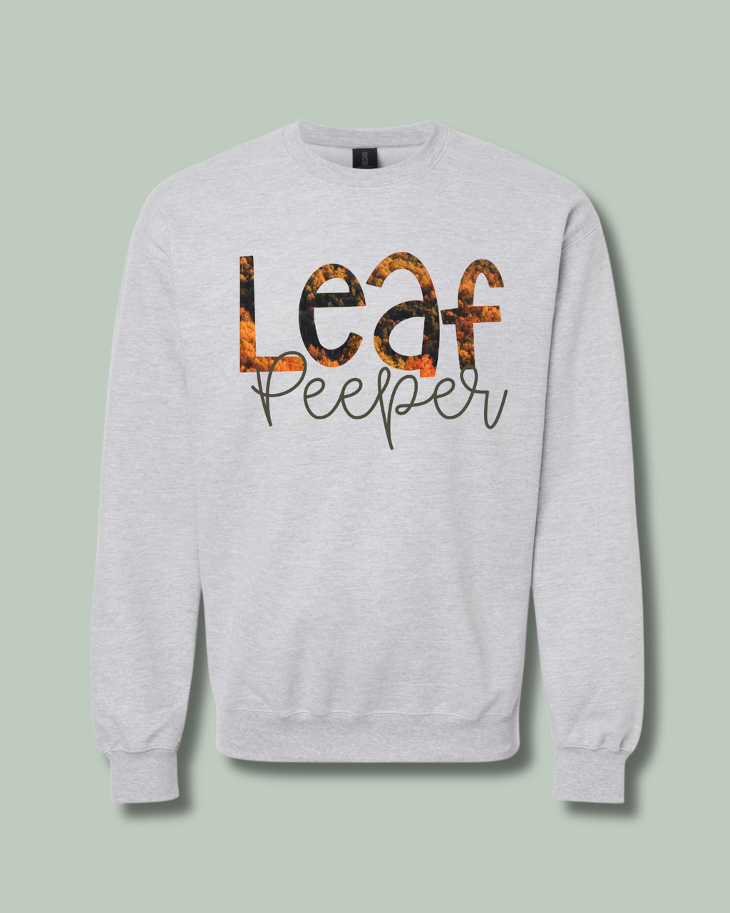 LEAF PEEPIN' IS MY PERSONALITY NOW SWEATSHIRT